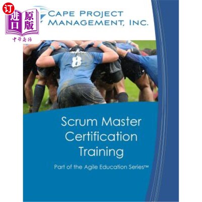 海外直订Scrum Master Certification Training: Participant Guide for Scrum Master Certific scrum大师认证培