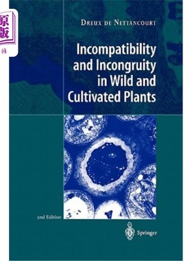 海外直订Incompatibility and Incongruity in Wild and Cultivated Plants 野生植物与栽培植物的不亲和性与不协调性