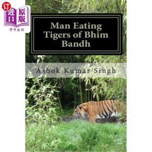海外直订Man Eating Tigers of Bhim Bandh: Great White Hunter 比姆邦德食人虎：伟大的白人猎人