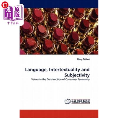 海外直订Language, Intertextuality and Subjectivity 语言、互文性与主体性