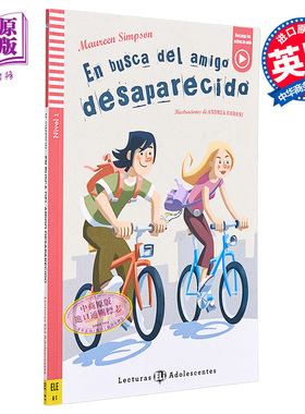 西班牙语原版分级读物ELI Teen Readers Spanish A1 En busca del amigo desaparecido 寻找失踪的朋友 含音频【中商原版】