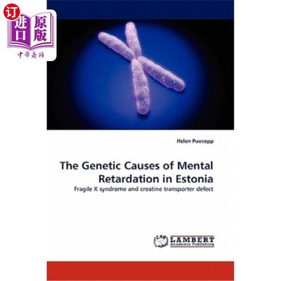 海外直订医药图书The Genetic Causes of Mental Retardation in Estonia 爱沙尼亚智力迟钝的遗传原因