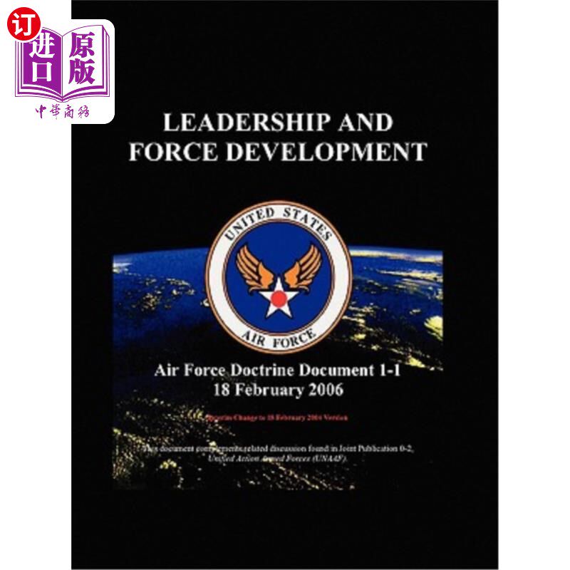 海外直订Air Force Doctrinal Document 1-1: Leadership and Force Development  空军 文件1-1 条令 ： 领导 力和 部队 发