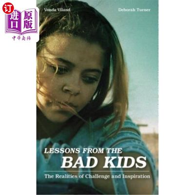 海外直订Lessons from the Bad Kids: The Realities of Challenge and Inspiration 坏孩子的教训：挑战和灵感的现实