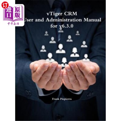 海外直订vTiger CRM - User and Administration Manual for v6.3.0