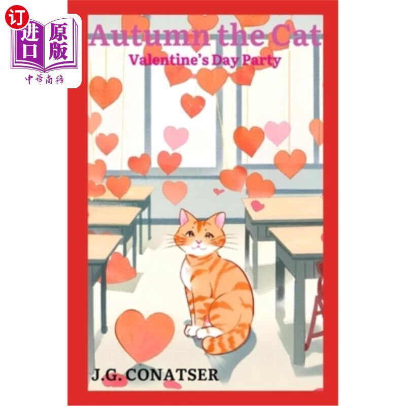 海外直订Autumn the Cat: Valentine's Day Party 猫的秋天：情人节派对