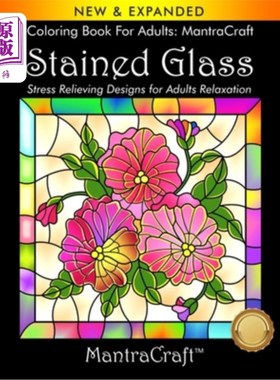 海外直订Coloring Book For Adults: MantraCraft: Stained Glass: Stress Relieving Designs f 成人填色书:manc
