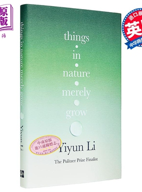 预售 李翊云 自然界的事物只是生长 Things in Nature Merely Grow 英文原版 Yiyun Li 万物自然生长 欧亨利奖得主 华人作家