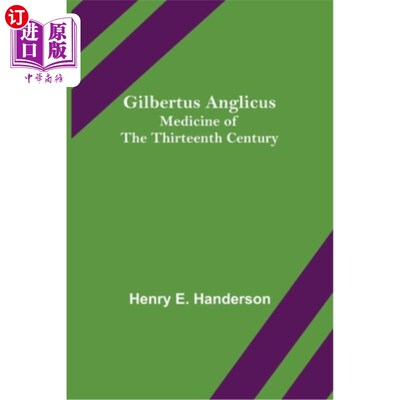 海外直订医药图书Gilbertus Anglicus: Medicine of the Thirteenth Century 吉尔伯图斯·安格里库斯:十三世纪的医学