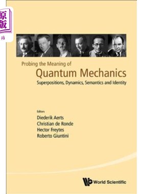 海外直订Probing the Meaning of Quantum Mechanics: Superpositions, Dynamics, Semantics an 探索量子力学的意义：叠加，