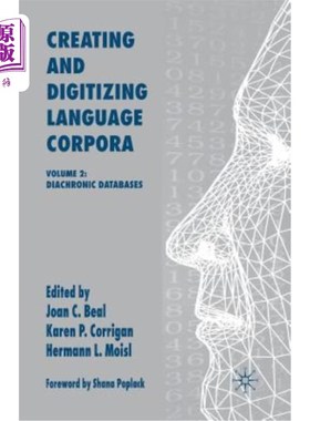 海外直订Creating and Digitizing Language Corpora: Volume 2: Diachronic Databases 语言语料库的创建与数字化:第2卷:历