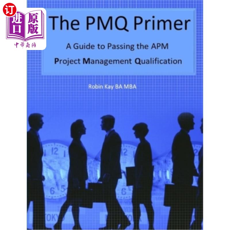 【中商海外直订】the pmq primer a guide to passing the apm projec