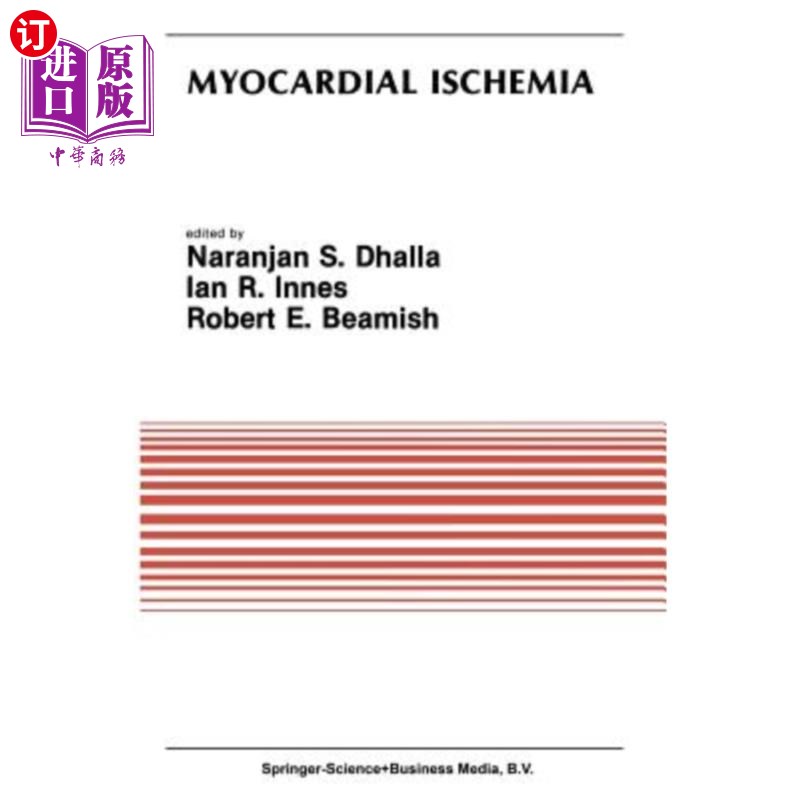 海外直订医药图书Myocardial Ischemia: Proceedings of a Satellite Symposium of the Thirtieth Inter 心肌缺血：1986年7