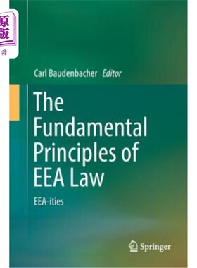 海外直订The Fundamental Principles of Eea Law: Eea-Ities Eea法的基本原则:Eea- ities