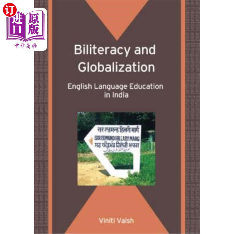 海外直订Biliteracy and Globalization: English Language Education in India 双语与全球化:印度的英语教育