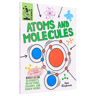 太喜欢科学了 微小科学系列 原子和分子 英文原版 Tiny Science Atoms and Molecules Anna Claybourne【中商原版】