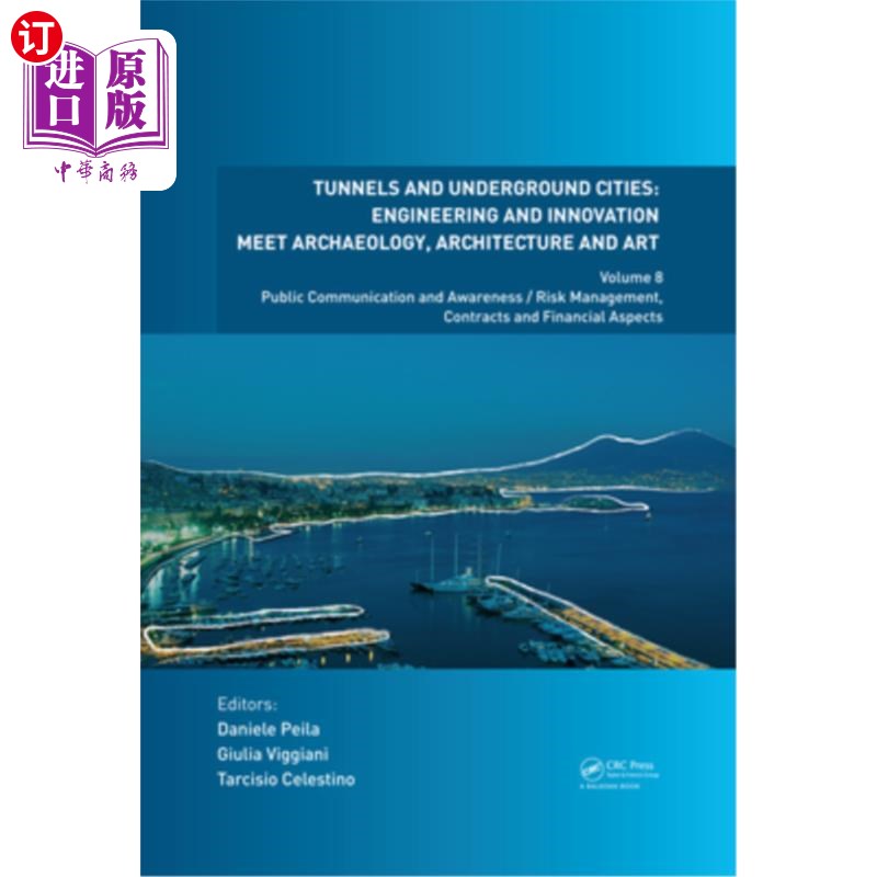海外直订Tunnels and Underground Cities. Engineering and Innovation Meet Archaeology, Arc 隧道和地下城市。工程和创新