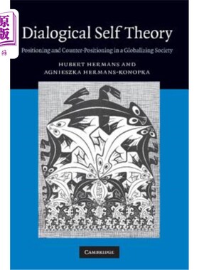 海外直订Dialogical Self Theory: Positioning and Counter-Positioning in a Globalizing Soc 对话自我理论：全球化社会中