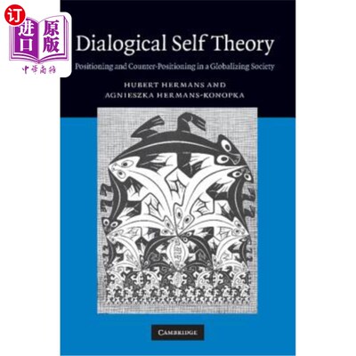 海外直订Dialogical Self Theory: Positioning and Counter-Positioning in a Globalizing Soc 对话自我理论：全球化社会中