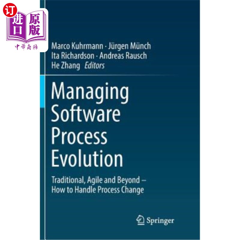 海外直订Managing Software Process Evolution: Traditional, Agile and Beyond - How to Hand 管理软件过程演化:传统、敏捷和