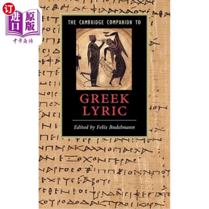 海外直订The Cambridge Companion to Greek Lyric 希腊抒情诗的剑桥伴奏