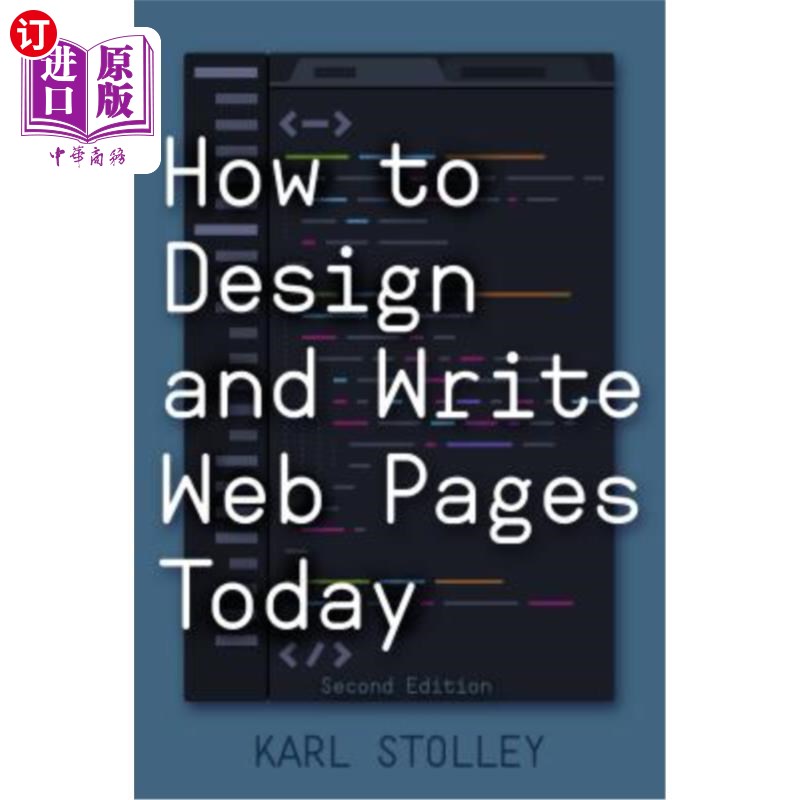 海外直订How to Design and Write Web Pages Today 如何设计和编写网页