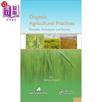 海外直订Organic Agricultural Practices: Alternatives to Conventional Agricultural System 有机农业实践:传统农业系统
