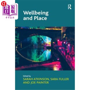 海外直订Wellbeing and Place 幸福和地点