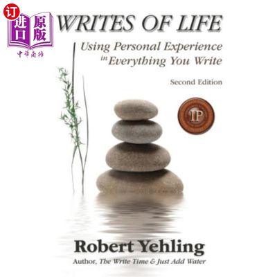 海外直订Writes of Life: Using Personal Experience in Everything You Write 写生活：在你写的每一件事中使用个人经验