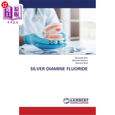 海外直订医药图书Silver Diamine Fluoride 二胺氟化银
