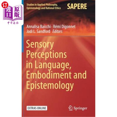 海外直订Sensory Perceptions in Language, Embodiment and Epistemology 语言、体现与认识论中的感觉知觉