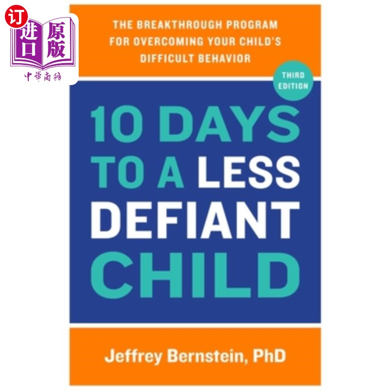 海外直订10 Days to a Less Defiant Child: The Breakthrough Program for Overcoming Your Ch 10天给一个不那么挑衅的孩子