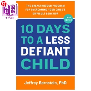 海外直订10 Days to a Less Defiant Child: The Breakthrough Program for Overcoming Your Ch 10天给一个不那么挑衅的孩子