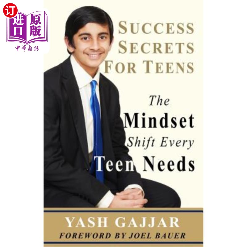 海外直订Success Secrets for Teens: The Mindset Shift Every Teen Needs 青少年的成功秘诀：每个青少年需要的心态转变