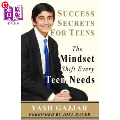 海外直订Success Secrets for Teens: The Mindset Shift Every Teen Needs 青少年的成功秘诀：每个青少年需要的心态转变