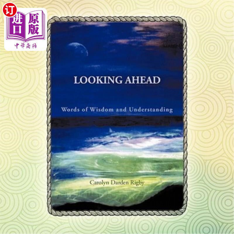 海外直订Looking Ahead: Words of Wisdom and Understanding 展望未来：智慧和理解的话语
