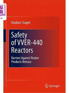 海外直订Safety of Vver-440 Reactors: Barriers Against Fission Products Release Vver-440反应堆的安全:防止裂变产物释