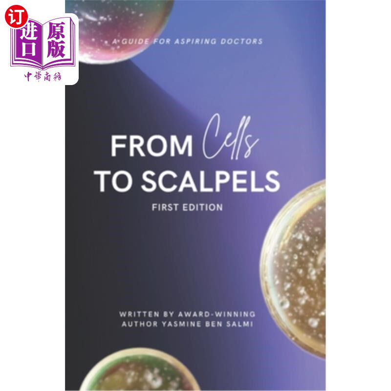 海外直订From Cells to Scalpels: A Guide for Aspiring Doctors 从细胞到手术刀：给有抱负的医生的指南