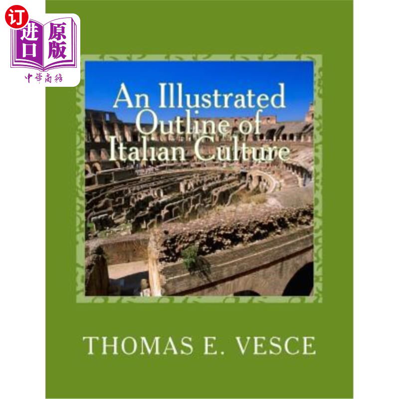 海外直订An Illustrated Outline of Italian Culture: From the Beginnings to the Early Sett 意大利文化概论:从开始到早