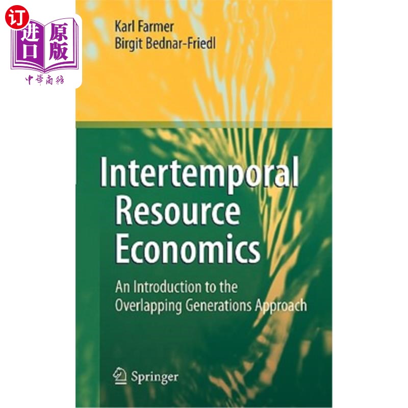 海外直订Intertemporal Resource Economics: An Introduction to the Overlapping Generations 跨期资源经济学：世代重叠法简介