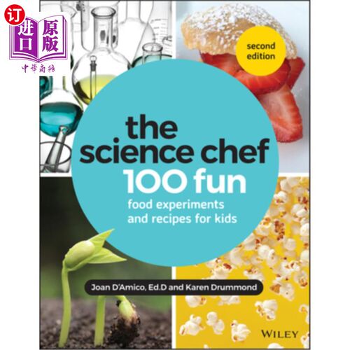 海外直订The Science Chef: 100 Fun Food Experiments and Recipes for Kids 科学厨师:100个有趣的食物实验和食谱给孩子
