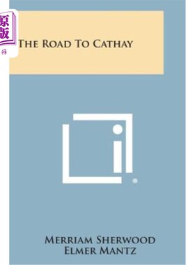 海外直订The Road to Cathay 去国泰的路