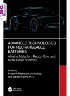 海外直订Advanced Technologies for Rechargeable Batteries: Alkaline Metal Ion, Redox Flow Advanced T