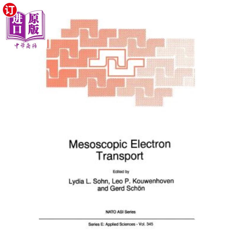 海外直订Mesoscopic Electron Transport 介观电子输运
