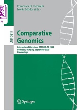 海外直订Comparative Genomics: International Workshop, RECOMB-CG 2009, Budapest, Hungary, 比较基因组学：国际研讨会，