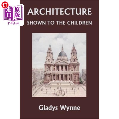 海外直订Architecture Shown to the Children (Yesterday's Classics) 向儿童展示的建筑(昔日经典)