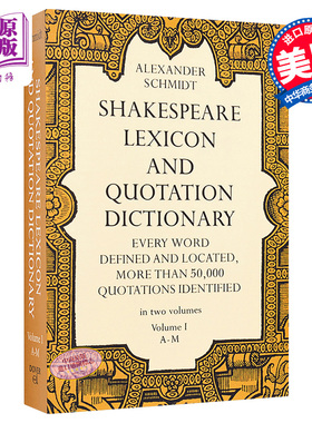 现货 【中商原版】莎士比亚词典1 英文原版 Shakespeare Lexicon and Quotation Dictionary, Vol. 1 Alexander Schmidt