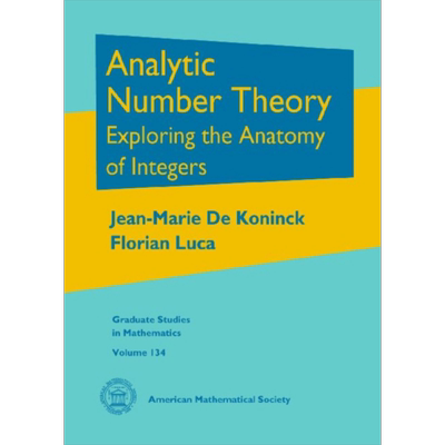 现货 解析数论：整数解剖探索 英文原版 Analytic Number Theory 数学 研究生 教材 Jean-Marie De Koninck【中商原版】