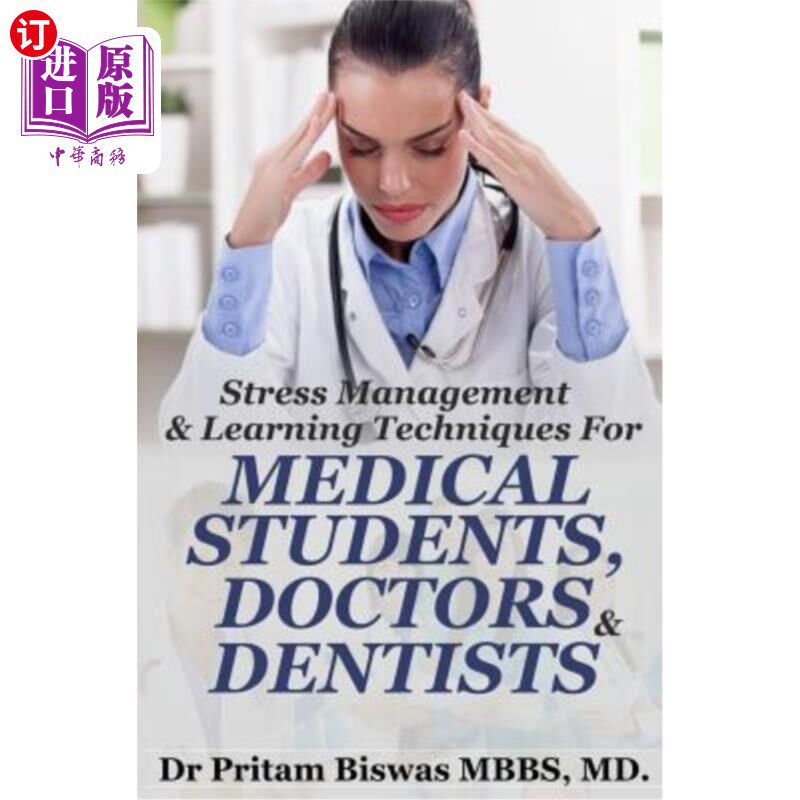 海外直订Stress Management & Learning Techniques for Medical Students, Doctors, Dentists 医学生、医生、牙医的压力管
