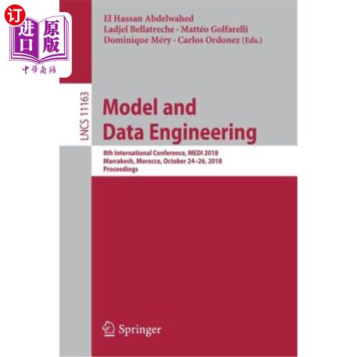 海外直订Model and Data Engineering: 8th International Conference, Medi 2018, Marrakesh,  模型与数据工程：第八届国际